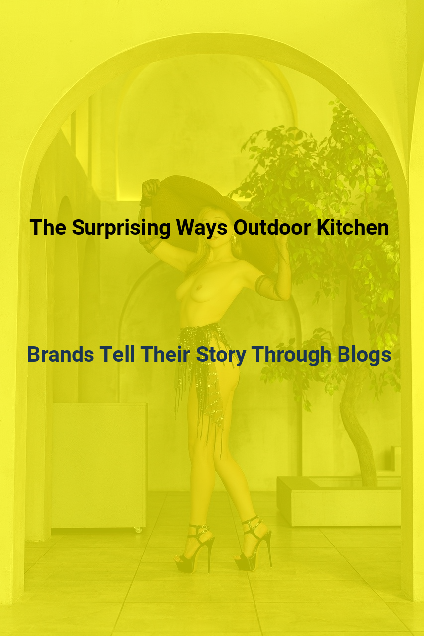 The Surprising Ways Outdoor Kitchen Brands Tell Their Story Through Blogs